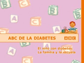ABC de la Diabetes. El niño con diabetes: la familia y la escuela