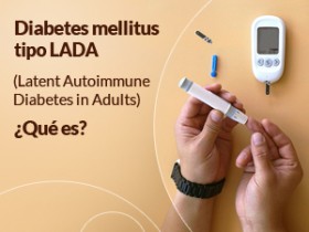 Diabetes LADA (Diabetes Autoinmune Latente en Adultos)
