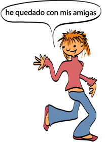 he quedado con mis amigas