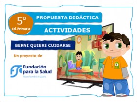 Berni quiere cuidarse - 5º Ed. Primaria