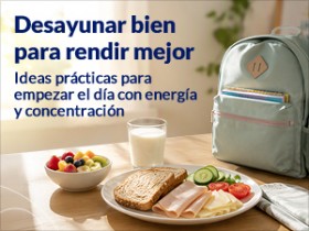 Desayunar bien para rendir mejor: guía práctica de desayuno escolar
