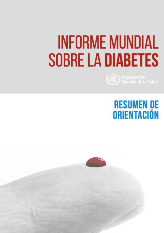 Informe mundial sobre la diabetes de la OMS.